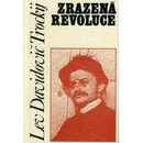 Zrazená revoluce - Lev Davidovič Trockij