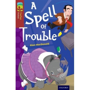 Oxford Reading Tree TreeTops Fiction: Level 15: A Spell of Trouble (ISBN: 9780198448341)