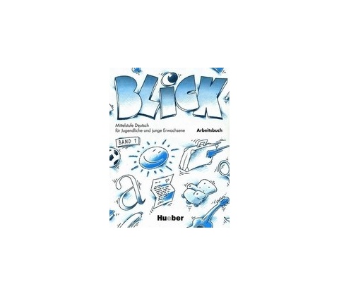 Blick 1: Arbeitsbuch