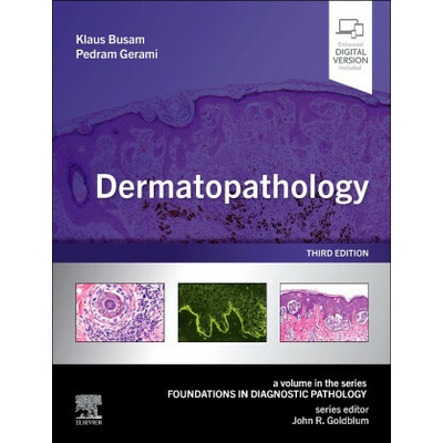 Dermatopathology - Klaus J. Busam, Pedram Gerami