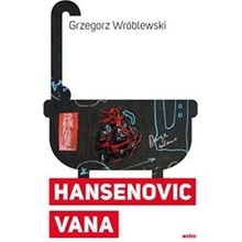 Hansenovic vana - Grzegorz Wróblewski