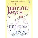 Under the Duvet. Unter der Decke, englische Ausgabe - Keyes, Marian