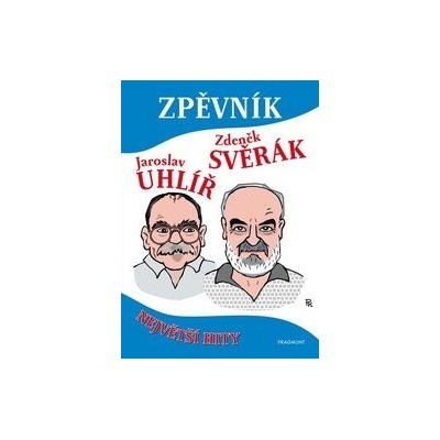 Zpěvník – Z. Svěrák a J. Uhlíř