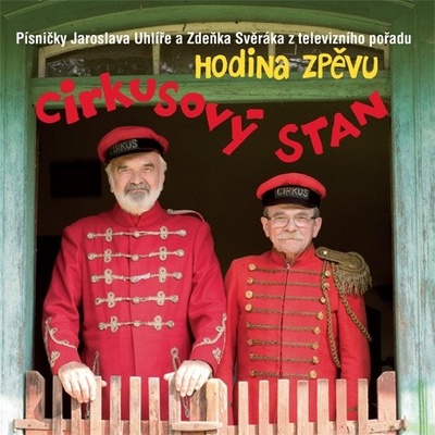 Svěrák &amp; Uhlíř - Cirkusový stan