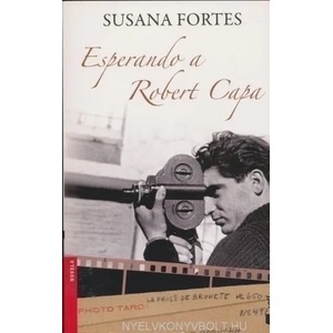 Esperando A Robert Capa | Susana Fortes (ISBN: 9788408094968)