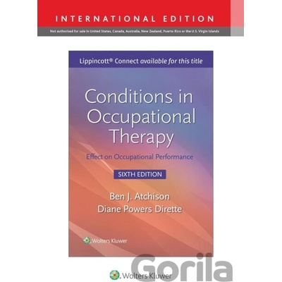Conditions in Occupational Therapy - Ben Atchison, Diane Dirette