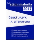 Gaudetop Tvoje státní maturita 2017 - Český jazyk a literatura