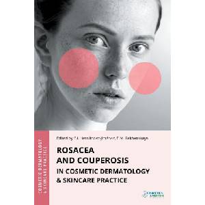 Rosacea and Couperosis in Cosmetic Dermatology & Skincare Practice (ISBN: 9781970196221)