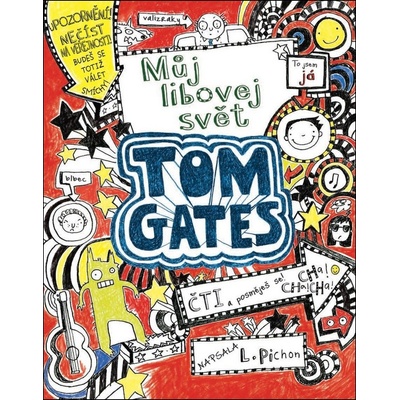 Tom Gates: Můj libovej svět - Liz Pichon