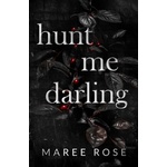 Maree Rose Publishing hunt me darling | Maree Rose