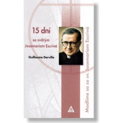 Guillaume Derville 15 dní so svätým Josemaríom Escrivá