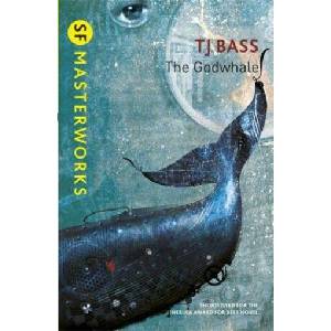 Godwhale | T J Bass (ISBN: 9780575129931)