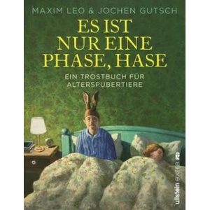 Es ist nur eine Phase, Hase | Maxim Leo, Jochen Gutsch (2018)