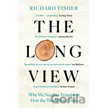 The Long View - Richard Fisher