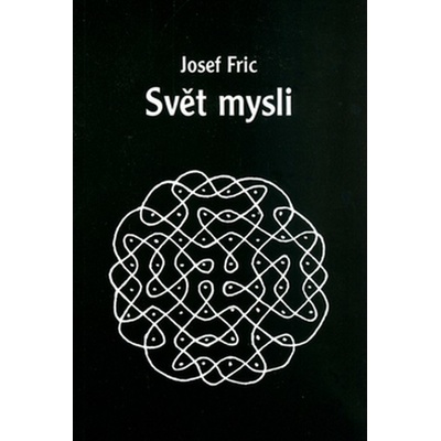 Svět mysli - Josef Fric