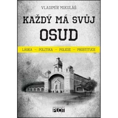 Každý má svůj osud - Vladimír Mikuláš