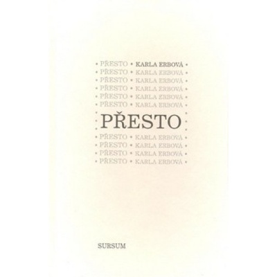 Přesto - Karla Erbová