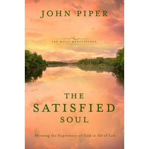 Satisified Soul | John Piper (ISBN: 9781601429995)