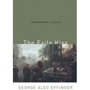 Exile Kiss | George Alec Effinger (2006)