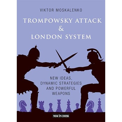 New in Chess Trompowsky Attack & London System