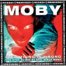 Moby - Everything Is Wrong - Rmx CD