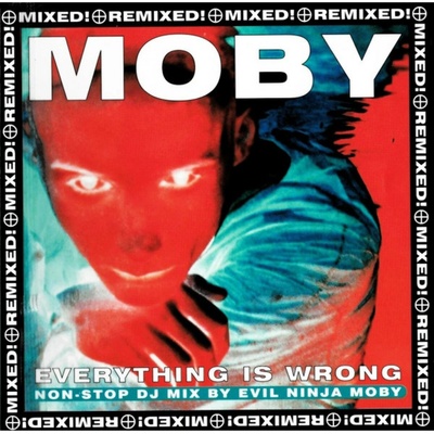 Moby - Everything Is Wrong - Rmx CD