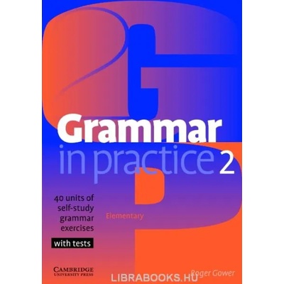 Grammar in Practice 2 | Roger Gower