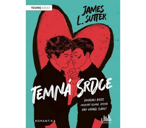 Temná srdce James L. Sutter