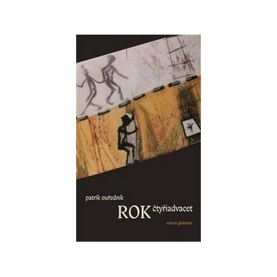 Rok čtyřiadvacet - Patrik Ouředník