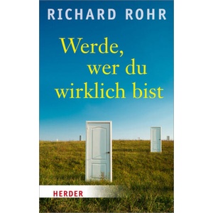 Werde, wer du wirklich bist (ISBN: 9783451064159)