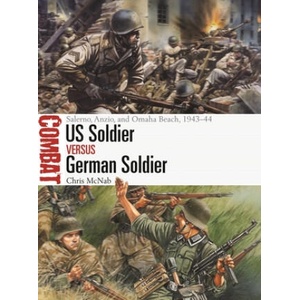 US Soldier vs German Soldier | Chris McNab, Steve Noon (ISBN: 9781472838346)