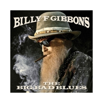 GIBBONS, BILLY F. - BIG BAD BLUES CD