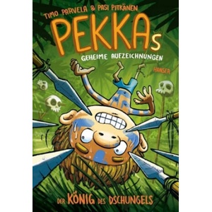 Pekkas geheime Aufzeichnungen - Der König des Dschungels | Timo Parvela, Pasi Pitkänen, Elina Kritzokat (ISBN: 9783446262553)