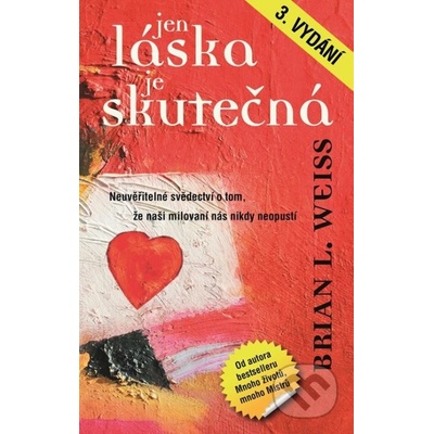Jen láska je skutečná 3.vydání