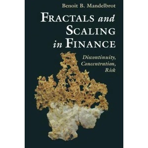 Fractals and Scaling in Finance | Benoît B. Mandelbrot, P. H. Cootner, E. F. Fama, W. S. Morris (ISBN: 9781441931191)