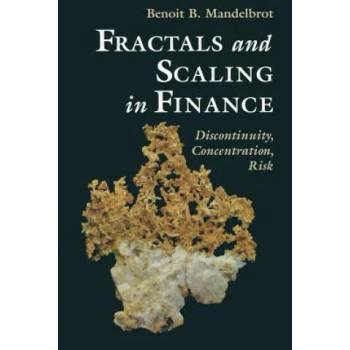 Image 1 of Fractals and Scaling in Finance | Benoît B. Mandelbrot, P. H. Cootner, E. F. Fama, W. S. Morris