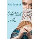 Odvážná volba - Bateman Kate
