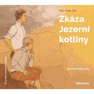 Zkáza Jezerní kotliny - Jaroslav Foglar, Petr Hugo Šlik