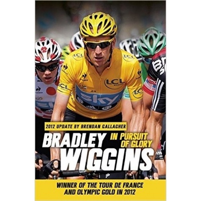 In Pursuit of Glory Wiggins Bradley