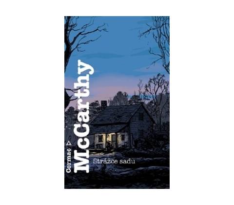 Strážce sadu - Cormac McCarthy