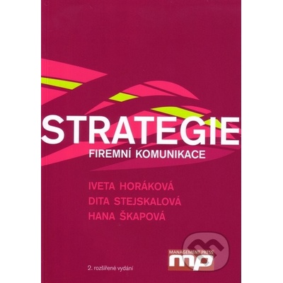 Strategie firemní komunik. 2v. Horáková a kol., Iveta