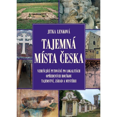 Tajemná místa Česka Lenková Jitka