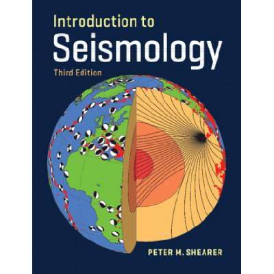 Introduction to Seismology | Peter M. Shearer