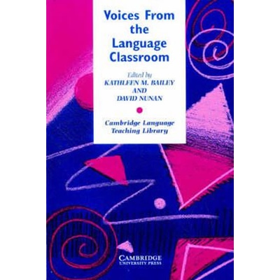 Voices from the Language Classroom - Kathleen Bailey