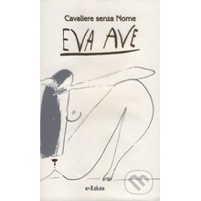 Eva Ave - Cavaliere senza Nome