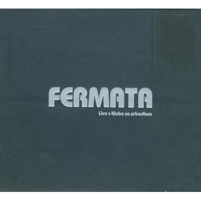Fermáta - Live v Klube za zrkadlom CD