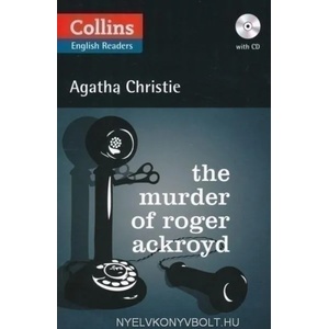 The Murder of Roger Ackroyd (Collins English Readers) | Agatha Christie (ISBN: 9780007451562)