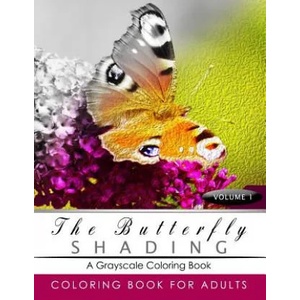 Butterfly Shading Coloring Book Volume 1: Butterfly Grayscale coloring books for adults Relaxation Art Therapy for Busy People (Adult Coloring Books S | Grayscale Publishing (2016)