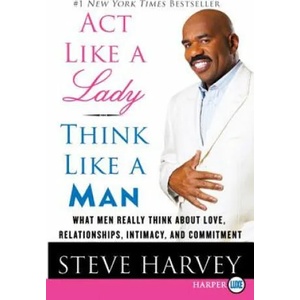 Act Like a Lady, Think Like a Man Large Print (ISBN: 9780061999574)