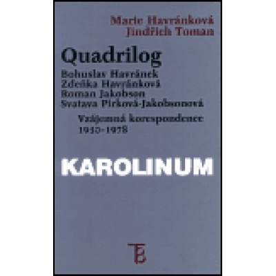Quadrilog: Bohuslav Havránek, Zdeňka Havránková, Roman Jakob...